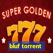 bluf torrent